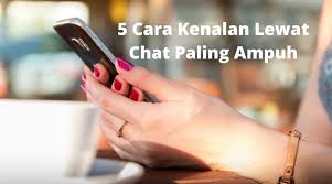 5 Cara Kenalan Lewat Chat Paling Ampuh Sikalem Semoga tetap sehat jasmani dan rohani yah. 5 cara kenalan lewat chat paling ampuh