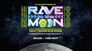 Join Our New Year S Eve Rave To The Moon To Help Any Charity Youtube