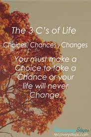 Motivational Quotes You Must Make A Choice To Take A Chance Or Your Life Will Never Change Follow Https Work Quotes Thought Provoking Quotes Words Of Wisdom