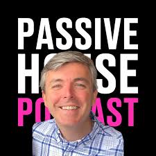 Passive House Podcast Podcast