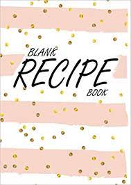Blank Recipe Book A4 Empty Cookbook For Recipes A4 Blank Recipe Book A4 Empty Recipe Book Blank Cookbooks To Blank Cookbook Recipe Book Favorite Recipes