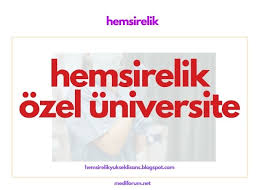 Maybe you would like to learn more about one of these? Hemsirelik Ozel Universite