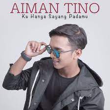 Maybe you would like to learn more about one of these? Aiman Tino Ku Hanya Sayang Padamu Lyrics Genius Lyrics