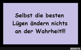 Die meist benutzte lüge ist: Selbst Die Besten Lugen Lustige Bilder Spruche Witze Echt Lustig