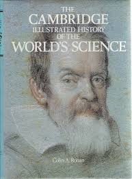 The Cambridge Illustrated History of the World's Science. [Second  impression].