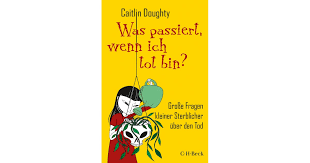 Was Passiert Wenn Ich Tot Bin Doughty Caitlin Hardcover
