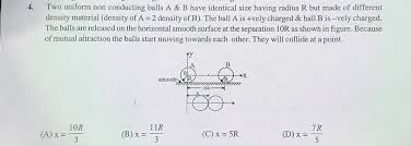 A series international paper sizes. Two Uniform Non Conducting Balls A B Have Identical Size Having Radius R But Made