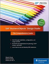 Sap Businessobjects Design Studio The Comprehensive Guide Sap Press Dwain Chang Xavier Hacking Jeroen Van Der A 0884214241028 Design Studio Design Sap