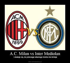 Pięć goli i szósty triumf sevilli w historii. A C Milan Vs Inter Mediolan Demotywatory Pl
