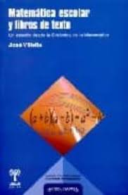 El libro como objeto de manipulación y lectura. Matematica Escolar Y Libros De Texto Jose Villella Comprar Libro 9788496571433