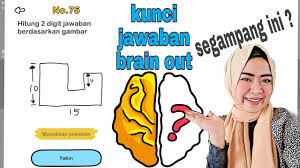 Maybe you would like to learn more about one of these? Kunci Jawaban Brain Out Level 75 Hitung 2 Digit Jawaban Berdasarkan Gambar Youtube