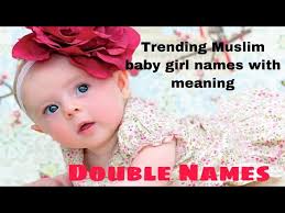 By dig692 53 replies latest jw friends. Beautiful Muslim Baby Girl Double Names And Meanings Latest Baby Girl Names 2020 Fabtaft Ep 70 Youtube