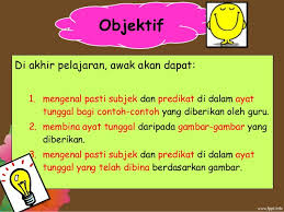 1.subjek atau subyek adalah bagian klausa yang menandai apa yang dibicarakan oleh pembicara. Subjek Dan Predikat