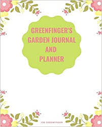 Greenfingers are a leading grounds maintenance and arboriculture specialist. Green Finger S Garden Journal And Planner Every Gardener S Organization Secret For Growing Stunning Flowers And Tasty Fruit And Vegetables Greenfingers Joe 9781095205143 Amazon Com Books