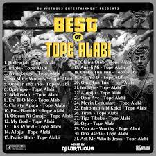 Ada 20 lagu tope alabi songs klik salah satu untuk download lagu. Mixtape Dj Virtuous Best Of Tope Alabi Mixtape Naija9icevibes