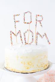 Make This Diy Message Cake Toppers For Every Occasion With Paper Straws Mother S Day Diy Diy Cake Topper Mothers Day Cake