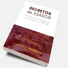 ¿cómo se ha utilizado el secreto? Secretos De Asador Primer Libro Co Creado Entre Carniceria Y Clientes