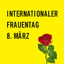Dieser tag ist nur in manchen gegenden ein gesetzlicher feiertag (siehe tabelle unten). Kommt Zum 8 Marz Internationaler Frauentag In Koln World Women S Conference Of Grassroots Women