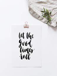 Let The Good Things Roll Print A4 Wall Art Inspirational Good Instagram Captions Simple Captions For Instagram Short Instagram Captions