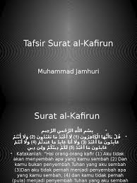 Surah al kafirun is a makki surah. Tafsir Surat Al Kafirun