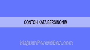 Oleh itu, kami memberi anda kemudahan untuk mengenal pasti semua tipuan kecil atau besar melalui web dari kandungan anda. Contoh Kata Bersinonim Pengertian Klasifikasi Dan Contoh