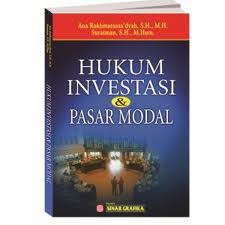 Hukum Investasi Dan Pasar Modal Ana Rokhmatussa Dyah Sh Mh Suratman Sh M Hum Jasa Pembuatan Skripsi Dan Tesis 0852 25 88 77 47 Wa
