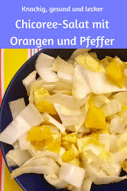 Gesunder Wintersalat Rezept Fur Salat Mit Chicoree Und Orange Chicoree Salat Wintersalat Chicoree
