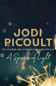Jodi Picoult A Spark Of Light 2018