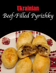 Ukrainian Beef Filled Pyrizhky Recipe Ukrainian Recipes Recipes Food