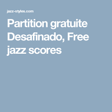 Partition Gratuite Desafinado Free Jazz Scores Tablature