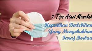 Jika ia berterusan dan berpanjangan pasti akan memudaratkan. Cara Menghilangkan Faraj Berbau Tips Rawatan Ohcantik Com