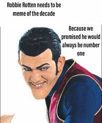It Is The Only Way Robbie Rotten Classic Memes Funny Relatable Memes