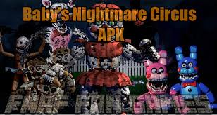Classic nightmare itd game is the best adventure game welcome in the dark journey. Baby S Nightmare Circus Apk Free Download Fnaf Fan Games