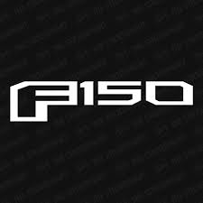 Ford F 150 Logo Vinyl Decal In 2021 Vinyl Decals Ford F150 Ford