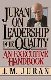 At 16 he enrolled in college, which continued then in university. Juran On Leadership For Quality By Joseph M Juran