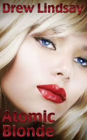 Atomic Blonde by Drew Lindsay