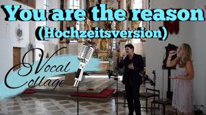 Die fürbitten bei der hochzeit sind wunderschöner bestandteil der kirchlichen trauzeremonie. You Are The Reason Calum Scott Hochzeitsversion Duo Vocal Collage Youtube