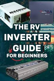 Different sizes of rv inverters are available in the market. The Rv Inverter Guide For Beginners