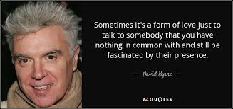TOP 25 QUOTES BY DAVID BYRNE (of 193) | A-Z Quotes via Relatably.com