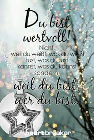 Weil Du Bist Wie Du Bist Spruche Valentines Day Sayings Weihnachten Spruch