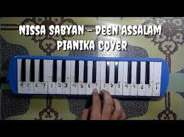 Silahkan bagi yang ingin ikut bersholawat bisa mendengarkan sambil membaca teks sholawatnya Nissa Sabyan Deen Assalam Pianika Cover Youtube