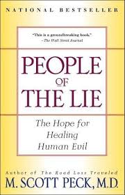 People Of The Lie The Hope For Healing Human Evil By M Scott Peck Disturbing Books M Scott Peck Evil