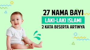 List nama bayi yang ada dalam daftar nama anak laki laki islam pilihan di bawah ini akan selalu di update dan diperbaharui setiap hari sejalan dengan penambahan ide rangkaian nama bayi laki laki yg diterbitkan tiap harinya. 27 Rangkaian Nama Bayi Laki Laki Islami Beserta Artinya 2 Kata Youtube