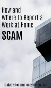 Legitimate work from home opportunities exist some scammers phish for information such as their victim's social security number, bank account, or credit card numbers. How And Where To Report A Work At Home Scam
