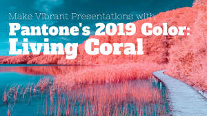 Pantone colors are color codes that stand for a. Make Vibrant Presentations With Pantone S 2019 Color Living Coral