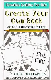 Make your own book for kids with this free printable template! Creative Activity For Kids Create Your Own Books Homeschool Education Creative Create Your Own Book Creative Writing For Kids Creative Writing Classes