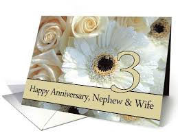 Birthday Wishes For My Nephew S Wife 3rd Anniversary To A Special Nephew And His Wife Wishing You Lots Of Happine Wedding Anniversary Cards Anniversary Cards For Husband 50th Anniversary Cards