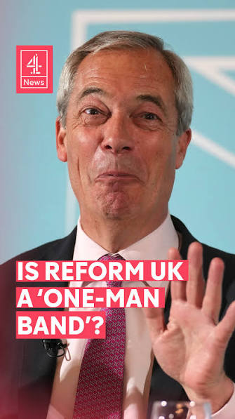 "I'm a political entrepreneur. I do things that nobody else could do.",  Reform UK leader Nigel Farage dismisses claims that the party is a "one-man  band" and says he is now "enormously proud" of it., ...