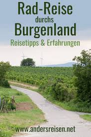 6 Tipps Fur Deine Radreise Durch Das Burgenland Reisen Reisetipps Burgenland