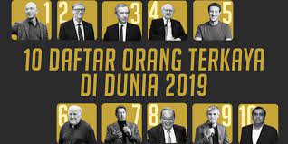 Dalam daftar orang terkaya malaysia yang dirilis forbes, kekayaan 50 miliarder asal negeri jiran ini menyusut 7% menjadi usd79 miliar berikut daftar 10 orang yang berada pada peringkat teratas yang di lansir dari forbes (5/3/2020) Infografik Daftar 10 Orang Terkaya Di Dunia